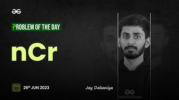 Problem of The Day: 26/06/2023 | nCr | Jay Dalsaniya