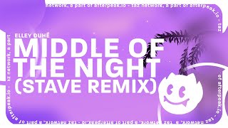 Elley Duhé - Middle Of The Night (Stave Remix) Lyrics | Full Version Resimi
