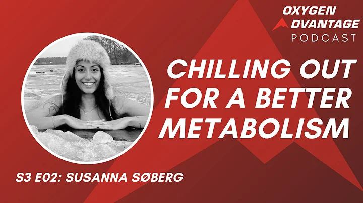 Susanna Sberg | Chilling Ourselves to Boost Metabo...