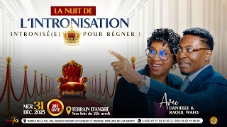 👑 LA NUIT DE L'INTRONISATION / TEMPLE DE LA FOI🌟