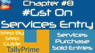 Tally Prime - GST Accounting Entries For Services In Tally (Hindi) | GST For Service Purchase Sold.