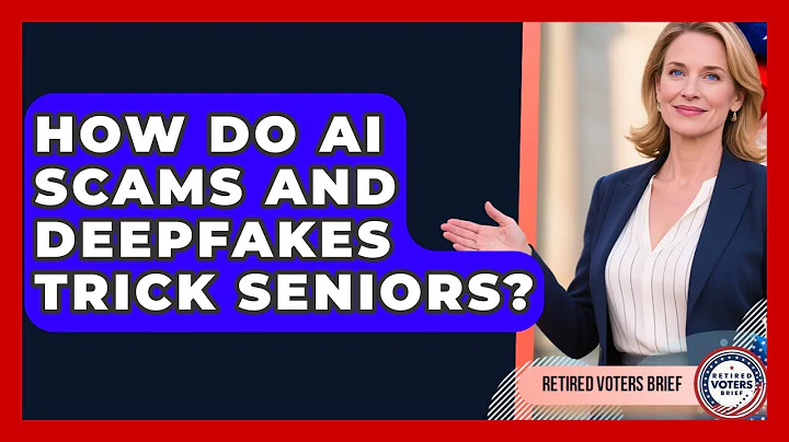 How Do AI Scams And Deepfakes Trick Seniors? - Retired Voters Brief
