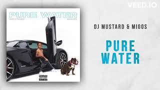 Dj Mustard Ft Migos - Pure Water X Where I Wanna Be Mashup