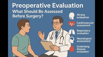 03 🩺 Preoperative Evaluation - What Should Be Assessed Before Surgery? 🏥