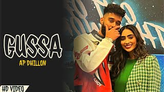 AP Dhillon - Gussa (New Song) Gurinder Gill | Shinda Kahlon | Punjabi Song | AP Dhillon New Song