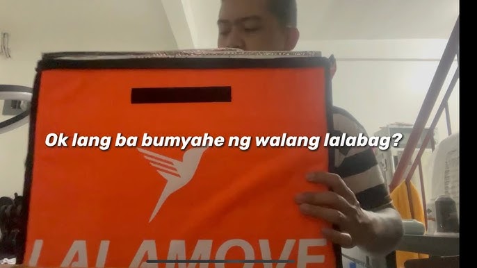 Paano makakuha ng Lalamove Bag, FULL PROCESS EXPLAINED, Issue sa LalaBag