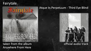 Fairytale - Anywhere From Here (Album) - 04 - Atque In Perpetuum - Third Eye Blind