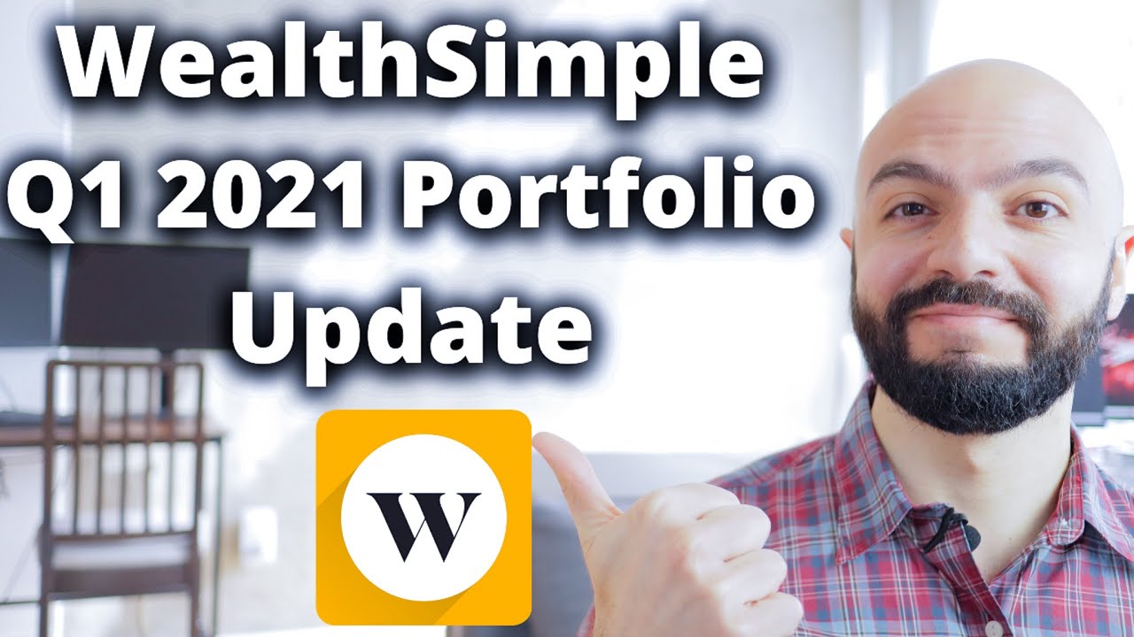 wealthsimple-portfolio-update-q1-2021-rrsp-canadian-passive-income