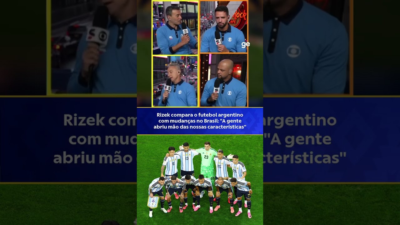 RIZEK COMPARA FUTEBOL ARGENTINO COM O BRASILEIRO | #shorts | Seleção Copa | sportv