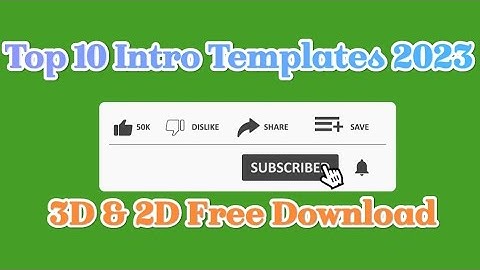 Top 10 Intro Templates 2023 No Text 3D & 2D Free Download || youtube green screen templets #viral