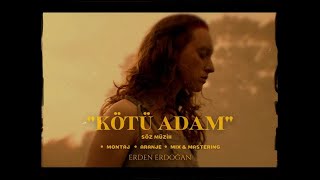 Erden Erdoğan - Kötü Adam (Official Video)