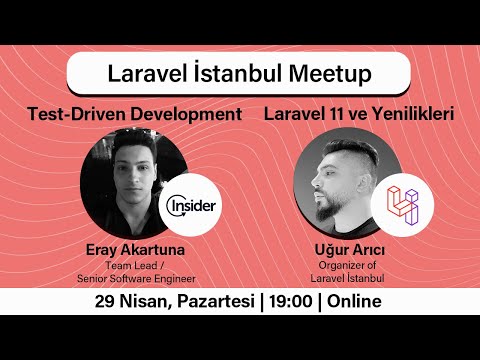 Laravel İstanbul & Insider Nisan Buluşması - Laravel 11 - Test-driven Development