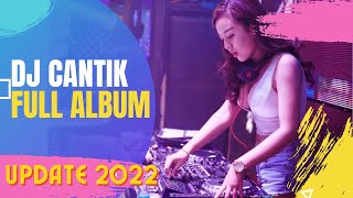 DJ CANTIK FULL ALBUM UPDATE NEW 2021