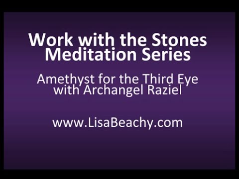 Work with the Stones Meditation Series: Amethyst a...