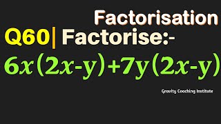 Q60 Factorise 6x 2x y 7y 2x y 6x 2x y 7y 2x y