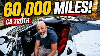 60,000 Miles in My C8 Corvette: The Good, Bad & Ugly Truth