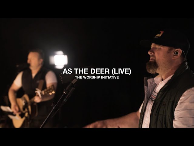 As The Deer (Live) | The Worship Initiative feat. Shane & Shane class=