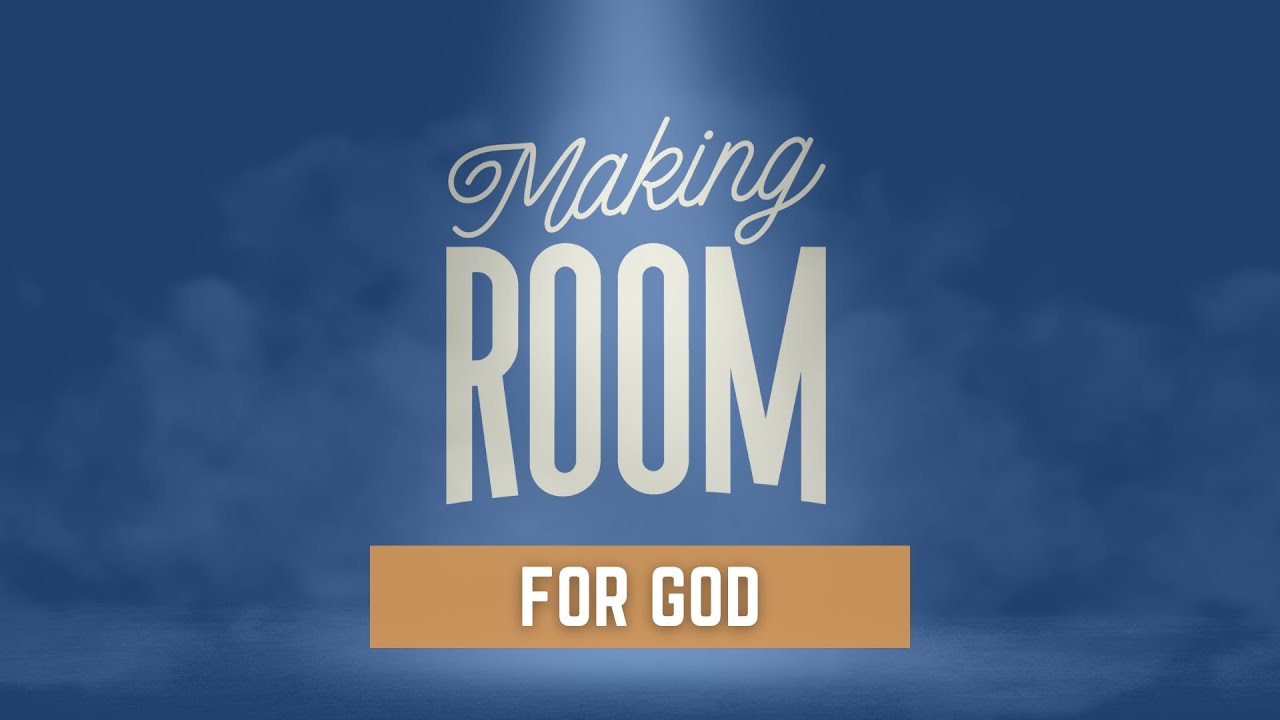 Sunday Service // 4.16.23 // "Make Room For God" - Psalm 127:1-2 - YouTube