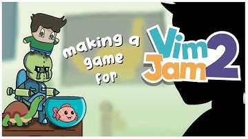 Making a gorgeous game for Vimlark’s game jam (Vimjam 2)