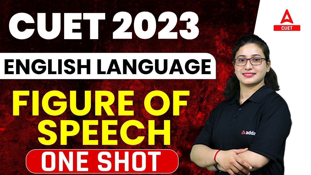 CUET 2023 | English Grammar | Figure Of Speech | in One Shot | By ...