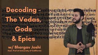 Decoding Vedas, God, Epics and Vedic Religion w/ Bhargav Joshi screenshot 3