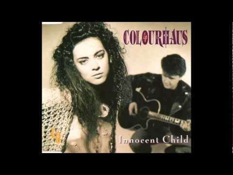 Colourhaus - "Innocent Child" (1992)
