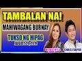 AUG 28, 2019 | TUKSO NG HIPAG - MAHIWAGANG BURNAY| TAMBALAN NA