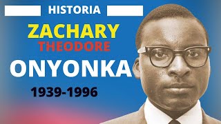 HISTORIA YA HON.  ZACHARY THEODORE ONYONGA 1939-1996 | ANANIAS EDGAR & DENIS MPAGAZE