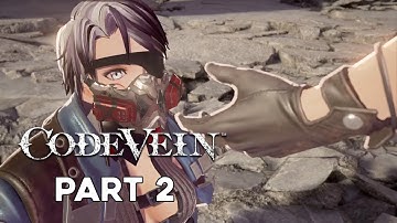 Code Vein | GAMEPLAY WALKTHROUGH - Part 2