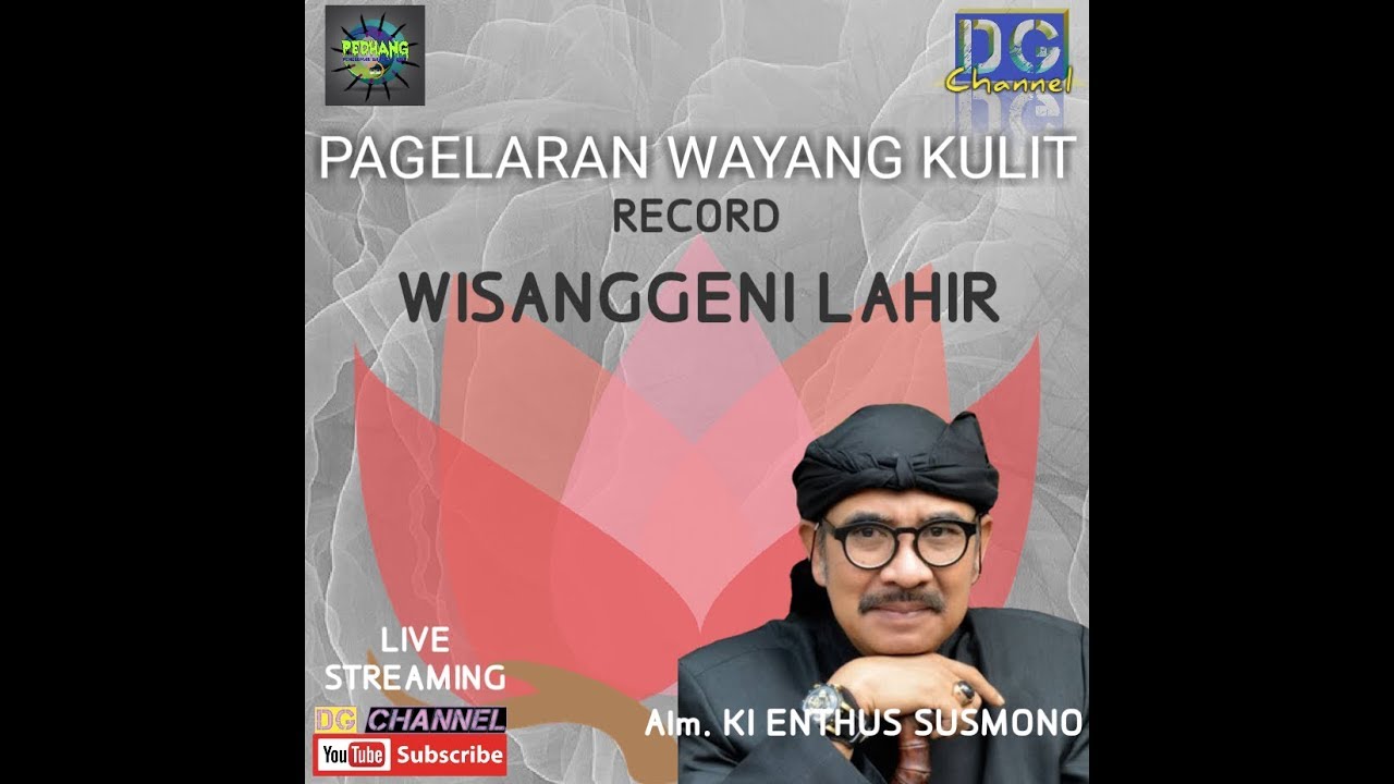 LAHIRE WISANGGENI @KI ENTHUS SUSMONO (Record)