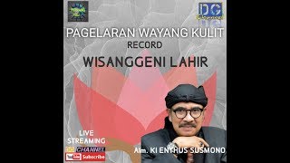 LAHIRE WISANGGENI @KI ENTHUS SUSMONO (Record)