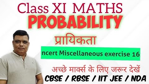 Class 11 Maths | Probability  | ncert solutions Miscellaneous exercise 16 questions 1 to 10