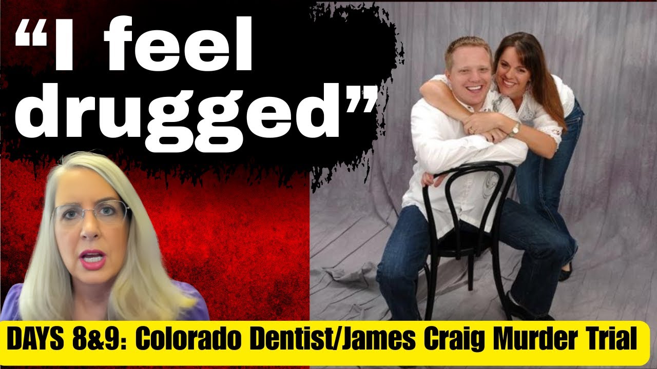 Poison, Lies & a Hit List: Colorado Dentist James Craig Trial Bombshells (Days 8 & 9)