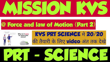 Force and law of Motion| Part - 2| KVS Science| The Zorawar Classes