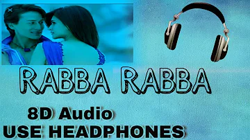 Rabba Rabba 8D Audio | HEROPANTI | USE HEADPHONES | XD Beats |