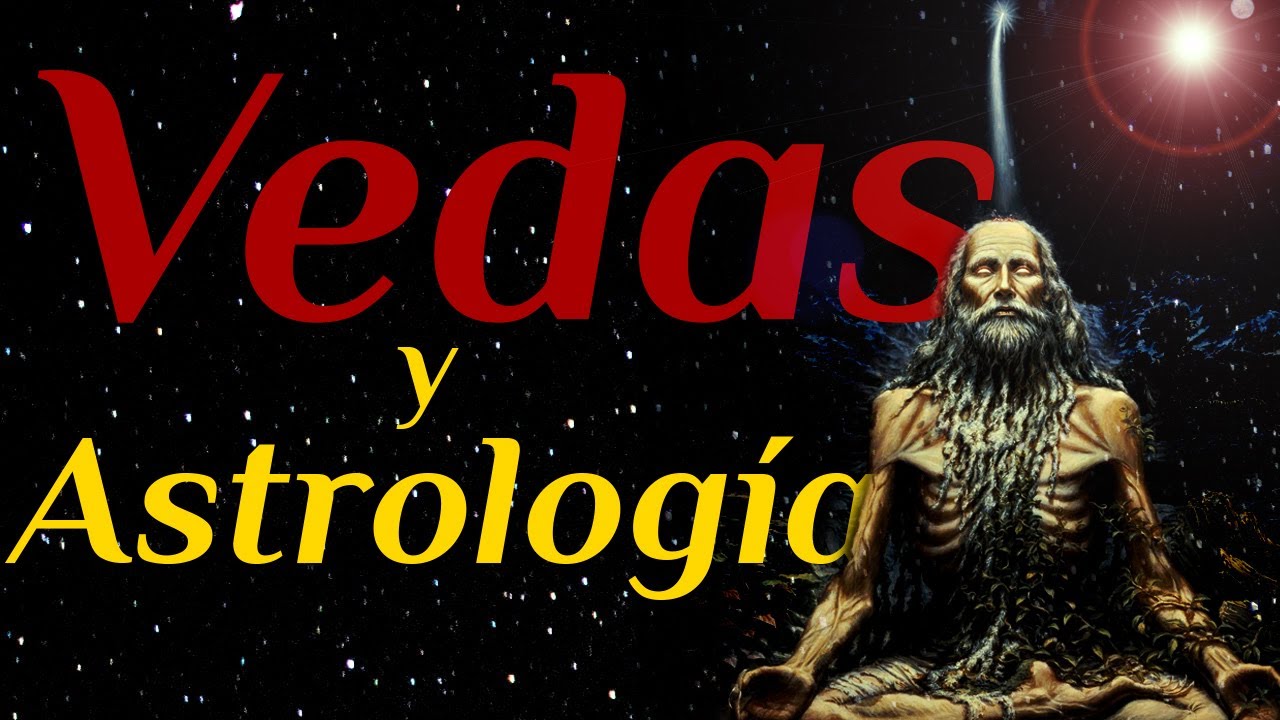 Los Vedas y la Astrología. Sabiduría Védica
