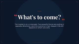 Is the Real Estate Market Turning in San Joaquin Hills? What Homeowners need to know.