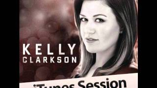 Kelly Clarkson- Mr. Know It All- iTunes Session