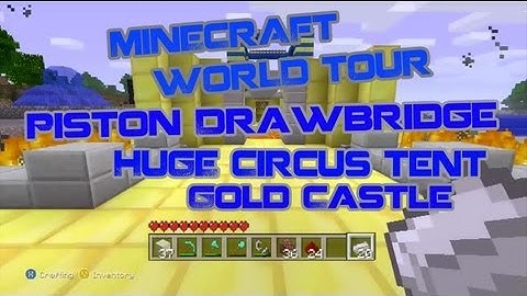 Minecraft Xbox 360 | Amazing World Tour | Lava Drawbridge | Circus Tent |