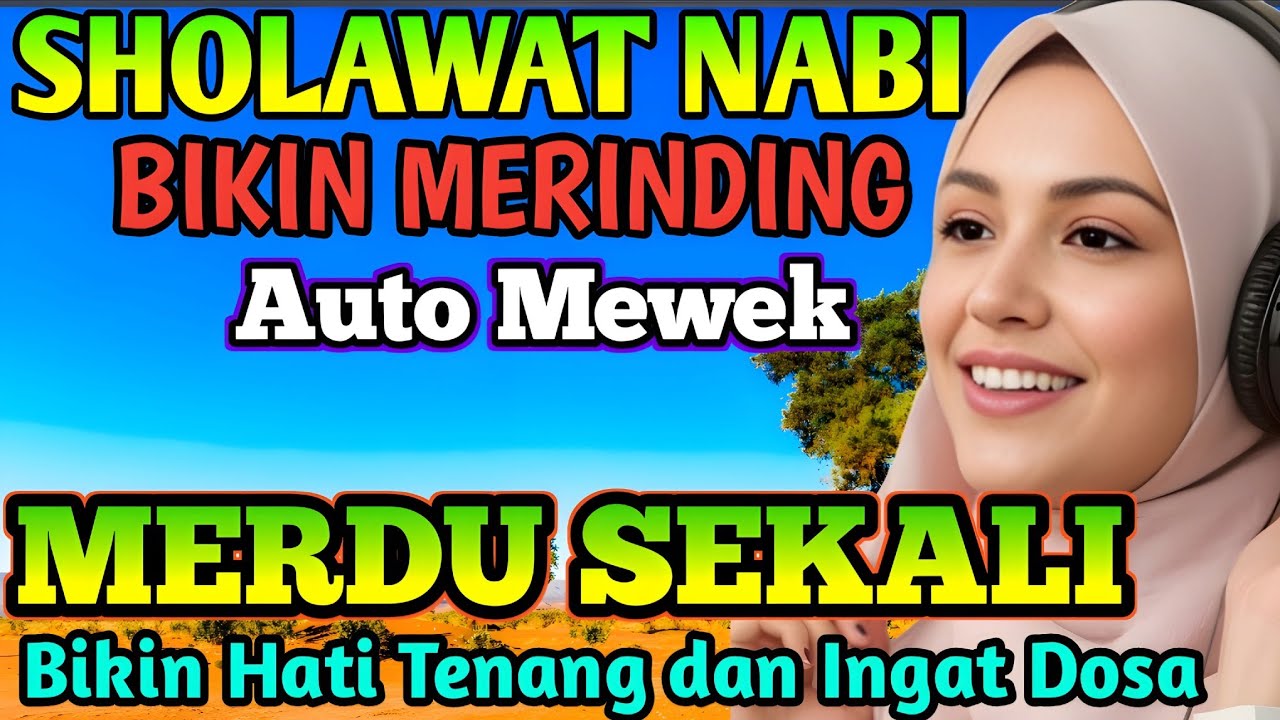 SHOLAWAT LAWAS PALING SEDIH 💔 MERDU BIKIN NANGIS | PENENANG HATI