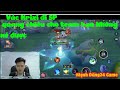 Vác Krixi đi SP quang chiêu cho team bạn không né được