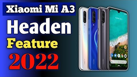 Xiaomi Mi A3 Headen Feature 🔥
