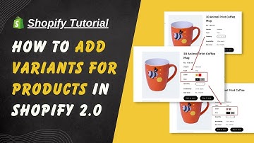 How to add variants for products in Shopify 2.0