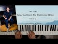 Amazing Grace My Chains Are Gone (Key of G) Easy Piano Tutorial