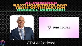 AI-Powered Psychometrics and Team Optimization with Russell Mikowski