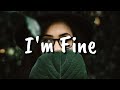 William Black - I&#39;m Fine (Lyrics/Audio) Ft. Nevve