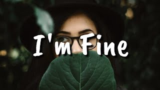 William Black - I'm Fine (Lyrics/Audio) Ft. Nevve