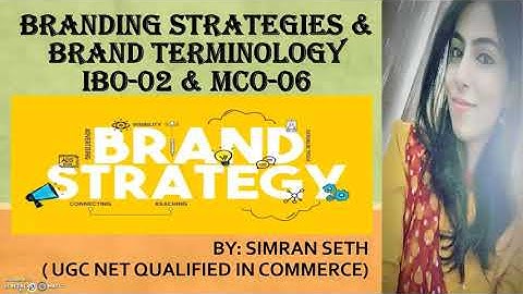IBO-02 (Unit-8) & MCO-06 || BRANDING STRATEGIES & TERMINOLOGY || IGNOU || M.COM @IGNOUepathshalabySimran0108
