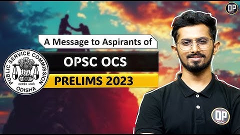 OPSC OCS 2023 | OPSC PRELIMS 2023 | Odisha Preps | OP