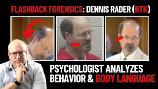 Flashback Forensics: Psychologist Analyzes Dennis Rader's (BTK) Behavior and Body Language Information